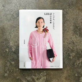 Simple, discerning, LULU daily wear | シンプル、こだわり、ＬＵＬＵの日常着